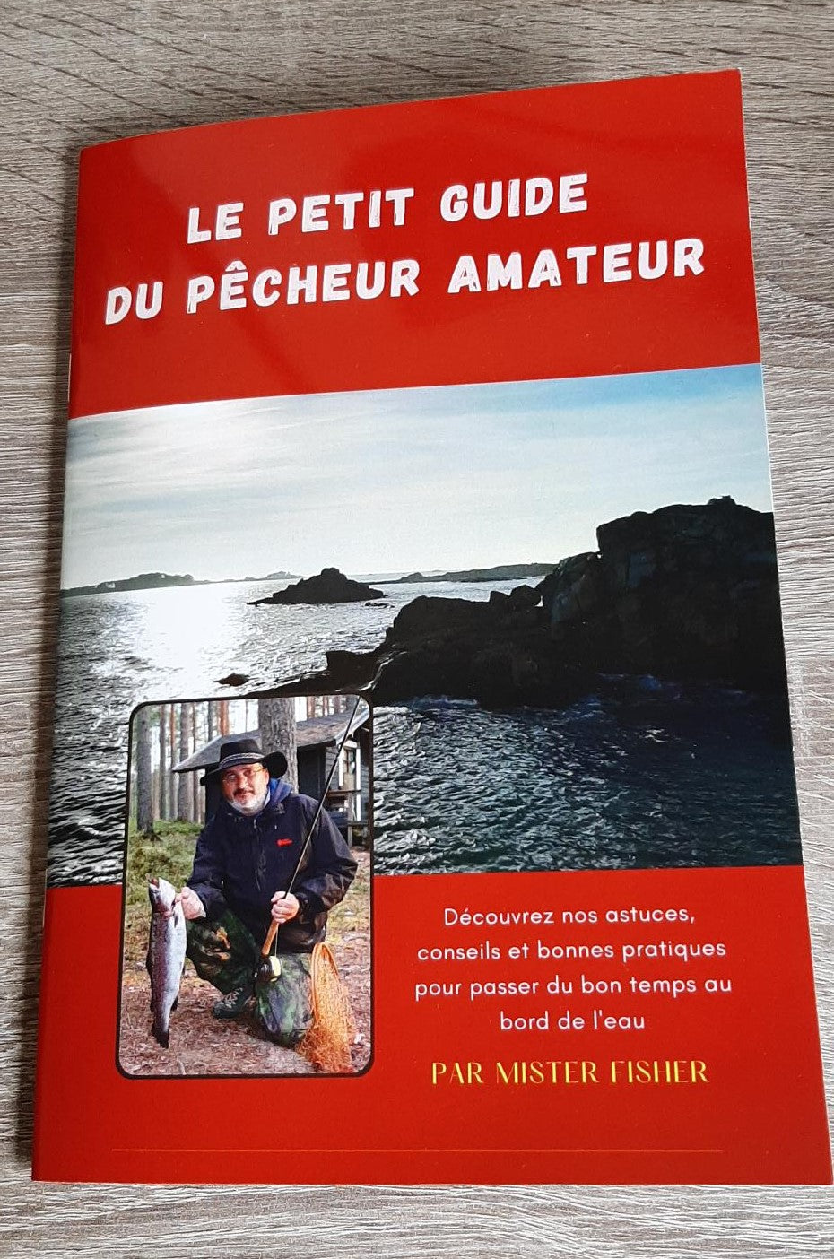 Livre "Le petit guide du pêcheur amateur" - 62 pages Mister Fisher